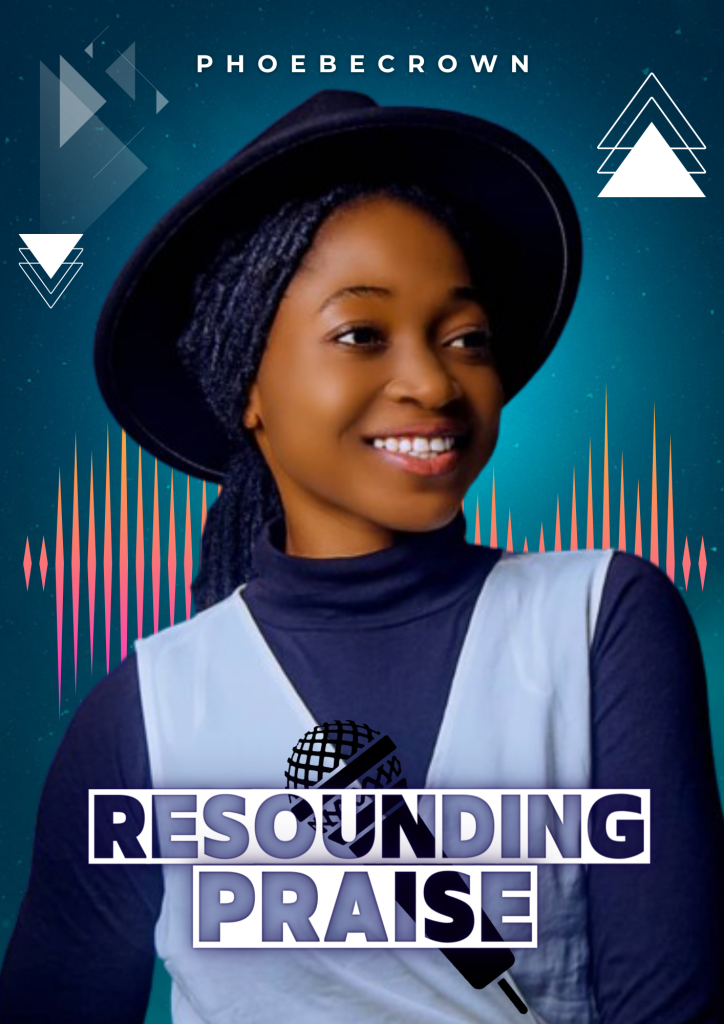 Phoebe Crown – Resounding Praise