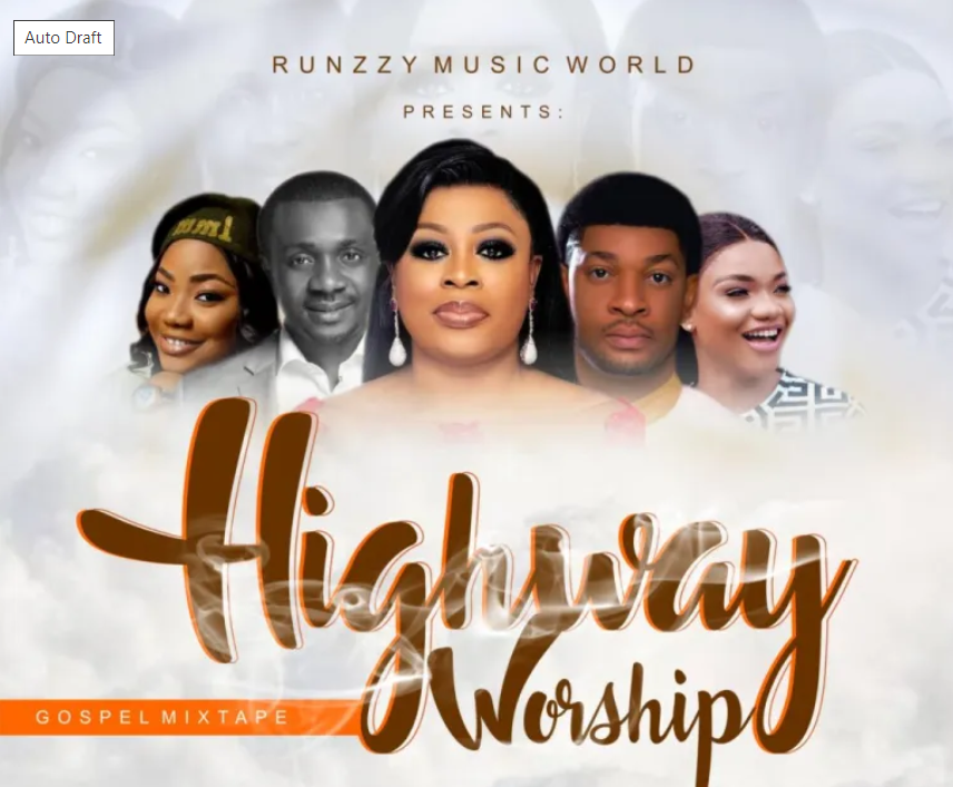 DJ Runzzy – Highway Worship And Gospel Mix