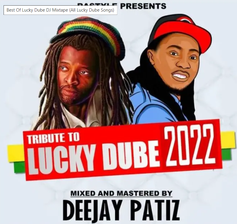 Dj Patiz – Tribute To Lucky Dube Mix