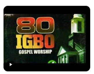 80 Igbo Gospel Praise Song