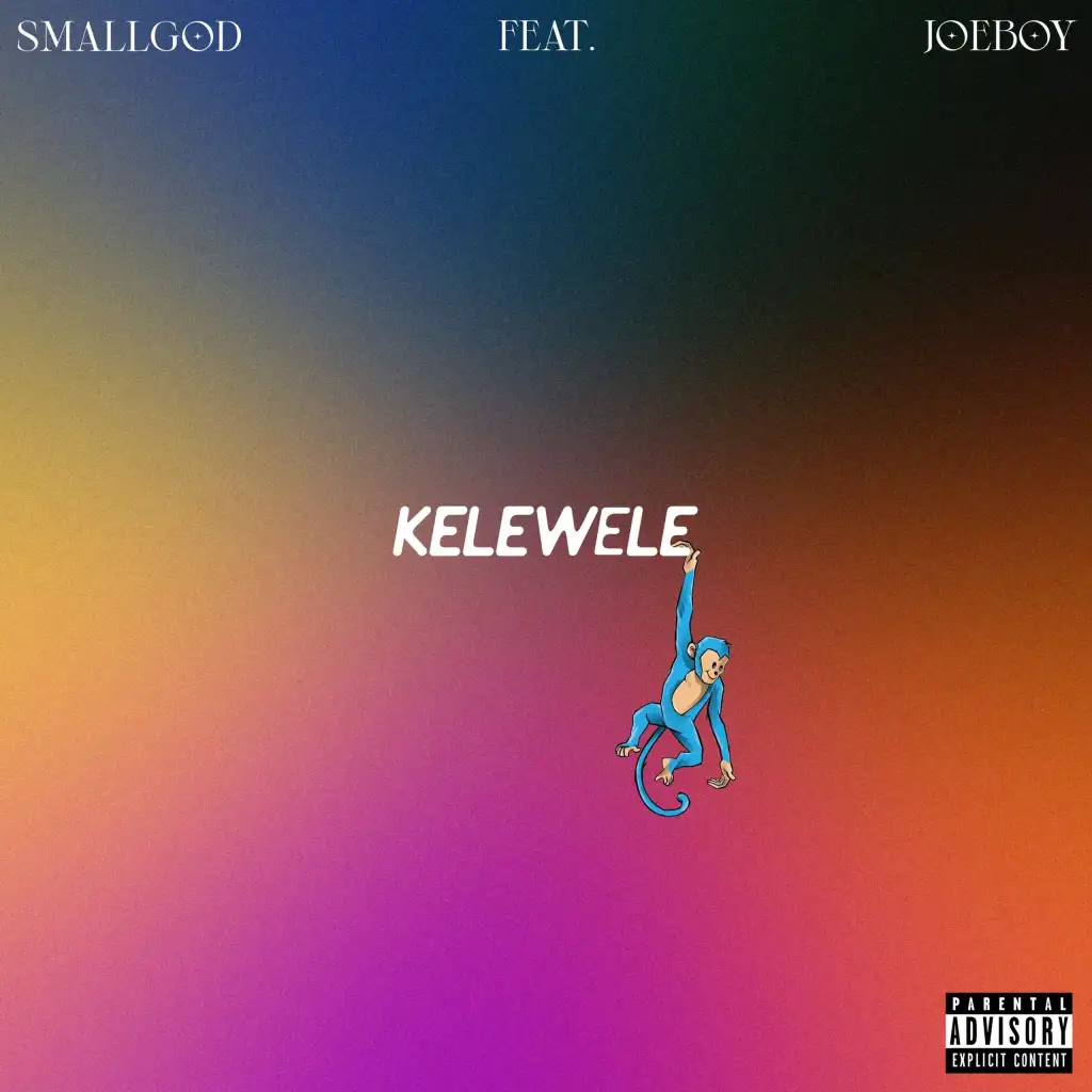 Smallgod – Kelewele Ft. Joeboy