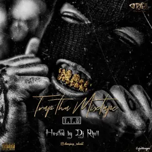 DJ Rhell – Trap Tha Mixtape