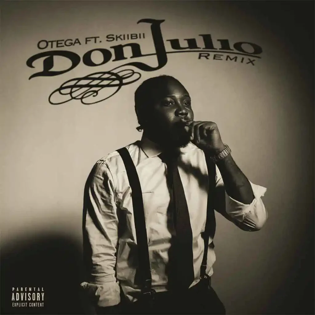 Otega – Don Julio (Remix) Ft. Skiibii