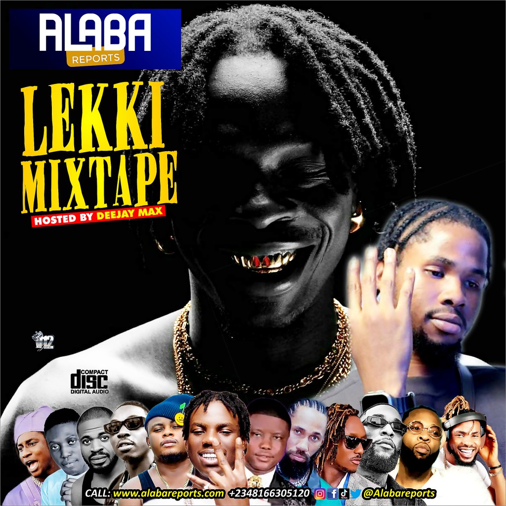 Alabareports Promotions – Lekki Mixtape Ft. DJ Max AKA King Of DJs